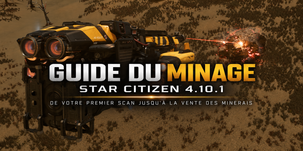 Guide du minage pour Star Citizen 4.10.1 LIVE